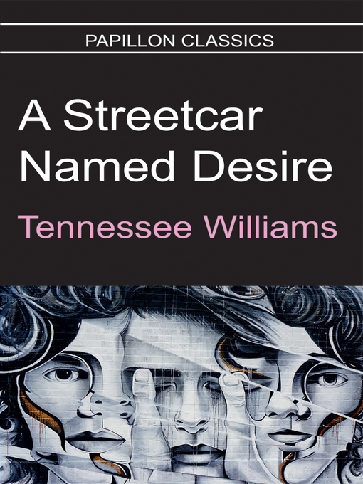Title details for A Streetcar Named Desire by Tennessee Williams - Available